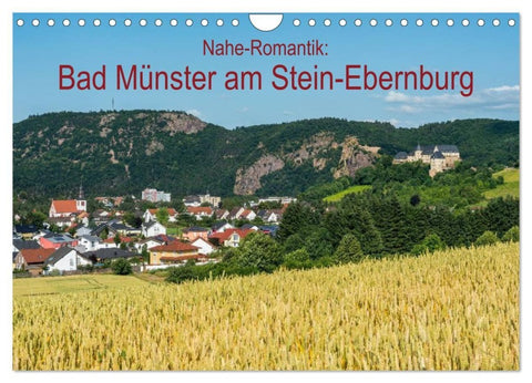 Nahe-Romantik: Bad Münster am Stein-Ebernburg (Wandkalender 2027 DIN A4 quer), CALVENDO Monatskalender
