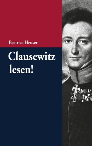 Clausewitz lesen!