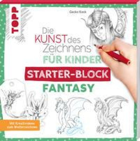 Die Kunst des Zeichnens für Kinder Starter-Block - Fantasy