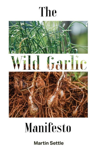 The Wild Garlic Manifesto