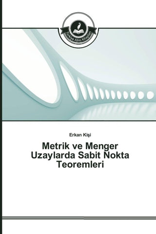 Metrik ve Menger Uzaylarda Sabit Nokta Teoremleri