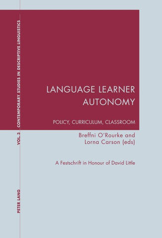 Language Learner Autonomy: Policy, Curriculum, Classroom