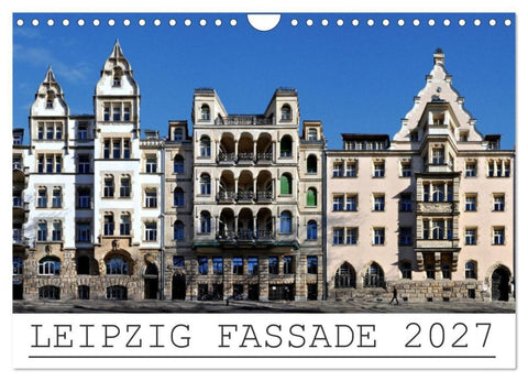 Leipzig Fassade 2027 (Wandkalender 2027 DIN A4 quer), CALVENDO Monatskalender