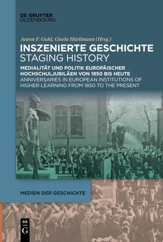 Inszenierte Geschichte | Staging History