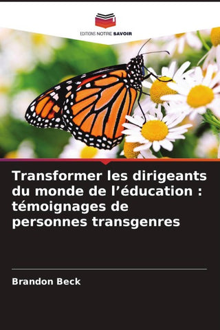 Transformer les dirigeants du monde de l'éducation : témoignages de personnes transgenres