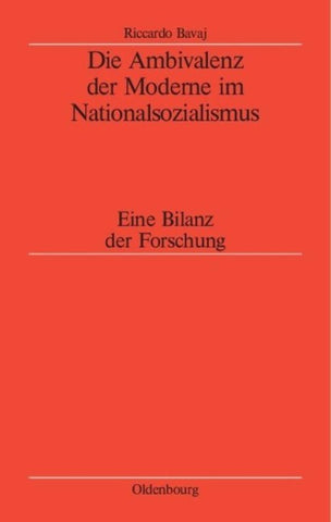 Die Ambivalenz der Moderne im Nationalsozialismus