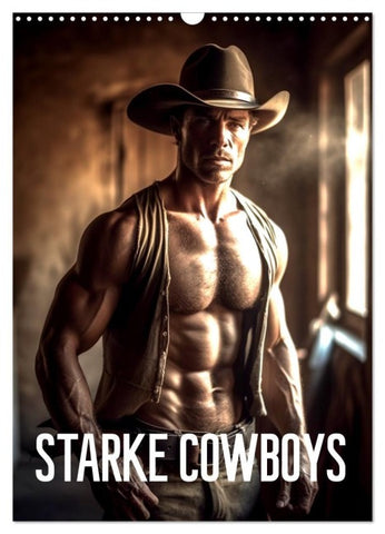Starke Cowboys (Wandkalender 2027 DIN A3 hoch), CALVENDO Monatskalender