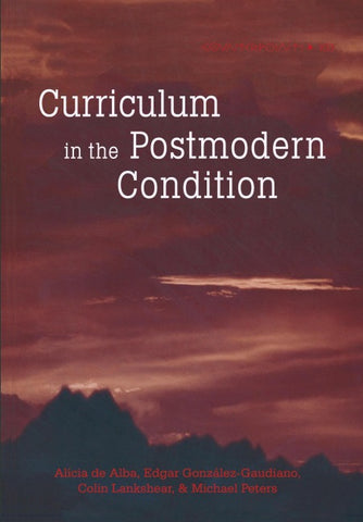 Curriculum in the Postmodern Condition