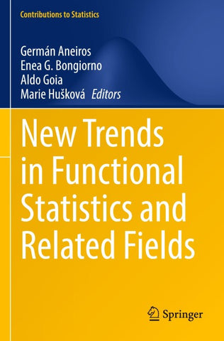 New Trends in Functional Statistics and Related Fields