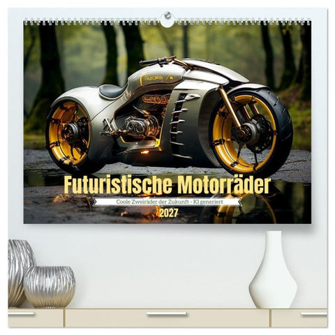 Futuristische Motorräder (hochwertiger Premium Wandkalender 2027 DIN A2 quer), Kunstdruck in Hochglanz