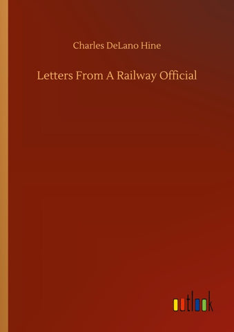Letters From A Railway Official