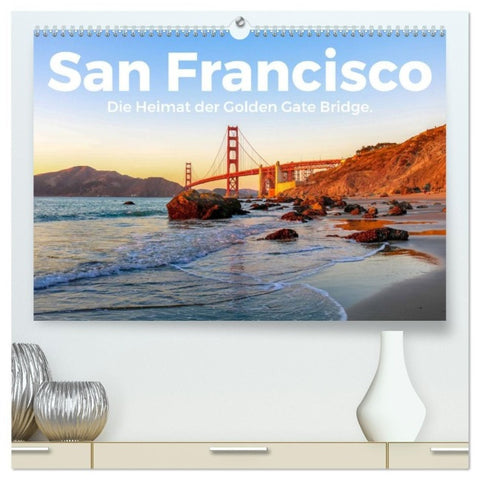 San Francisco - Die Heimat der Golden Gate Bridge. (hochwertiger Premium Wandkalender 2027 DIN A2 quer), Kunstdruck in Hochglanz