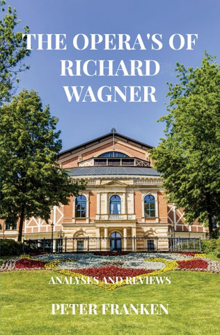 The Opera's of Richard Wagner