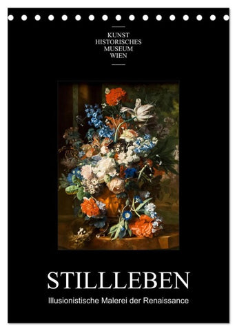 Stillleben - Illusionistische Malerei der Renaissance (Tischkalender 2027 DIN A5 hoch), CALVENDO Monatskalender