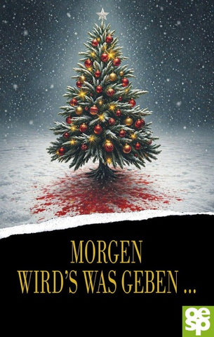 Morgen wird's was geben ...