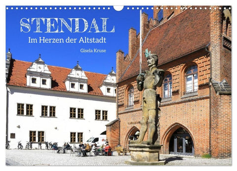 Stendal - Im Herzen der Altstadt (Wandkalender 2027 DIN A3 quer), CALVENDO Monatskalender