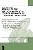 Die Anfänge: Versuche volkssprachiger Schriftlichkeit im frühen Mittelalter