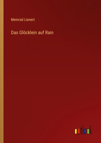 Das Glöcklein auf Rain