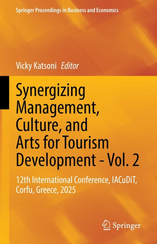 Synergizing Management, Culture, and Arts for Tourism Development - Vol. 2