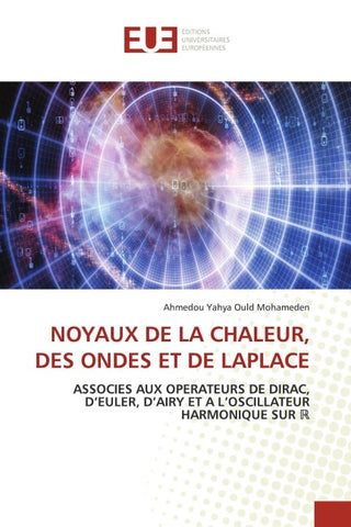 NOYAUX DE LA CHALEUR, DES ONDES ET DE LAPLACE