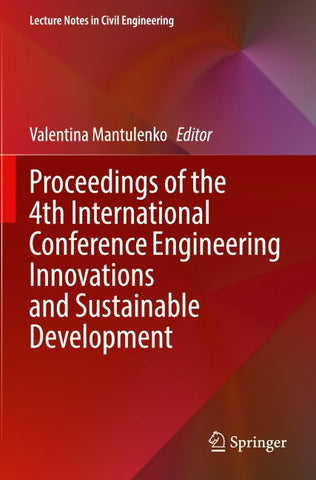 Proceedings of the 4th International Conference Engineering Innovations and Sustainable Development