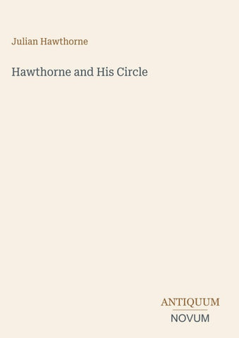 Hawthorne and His Circle