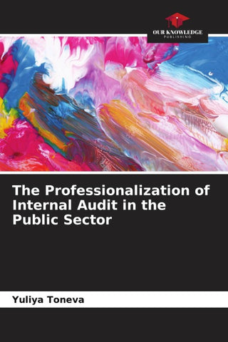 The Professionalization of Internal Audit in the Public Sector