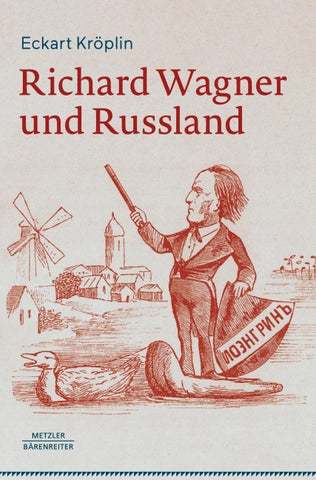 Richard Wagner und Russland
