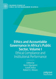 Ethics and Accountable Governance in Africa's Public Sector, Volume I