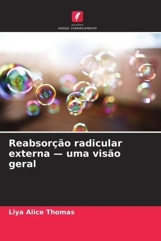 Reabsorção radicular externa - uma visão geral
