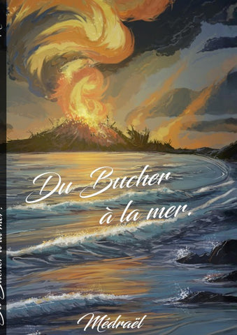 Du bucher à la mer