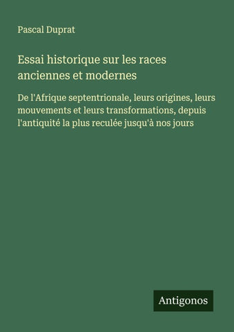 Essai historique sur les races anciennes et modernes