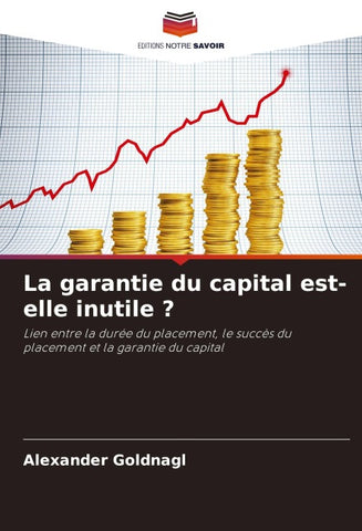 La garantie du capital est-elle inutile ?