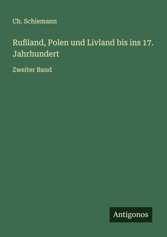 Rußland, Polen und Livland bis ins 17. Jahrhundert