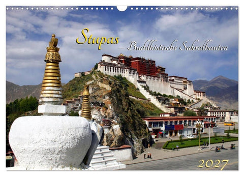 Stupas - Buddhistische Sakralbauten 2027 (Wandkalender 2027 DIN A3 quer), CALVENDO Monatskalender
