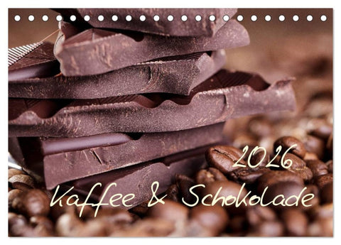 Kaffee & Schokolade (Tischkalender 2026 DIN A5 quer), CALVENDO Monatskalender