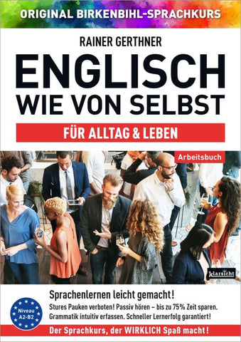 Arbeitsbuch zu Englisch wie von selbst für ALLTAG & LEBEN
