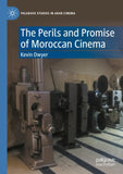 The Perils and Promise of Moroccan Cinema