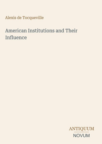 American Institutions and Their Influence