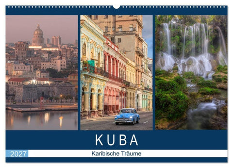 Kuba, karibische Träume (Wandkalender 2027 DIN A2 quer), CALVENDO Monatskalender