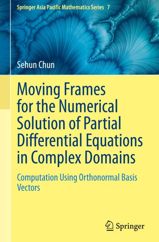 Moving Frames for the Numerical Solution of Partial Differential Equations in Complex Domains