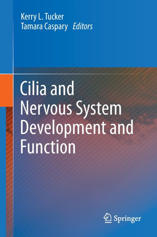 Cilia and Nervous System Development and Function