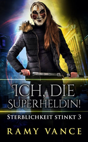 Ich, die Superheldin!