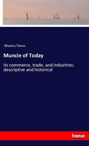 Muncie of Today