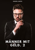 Männer mit Geld. 2