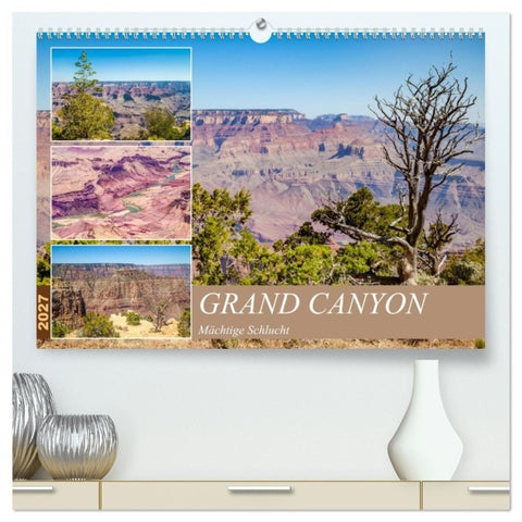 GRAND CANYON Mächtige Schlucht (hochwertiger Premium Wandkalender 2027 DIN A2 quer), Kunstdruck in Hochglanz