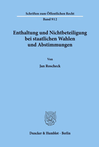 Enthaltung und Nichtbeteiligung bei staatlichen Wahlen und Abstimmungen.