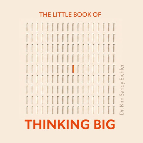 The Little Book of Thinking Big