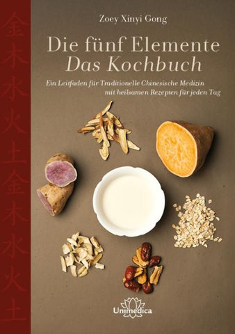 Die fünf Elemente - Das Kochbuch