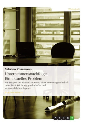 Unternehmensnachfolge - Ein aktuelles Problem
